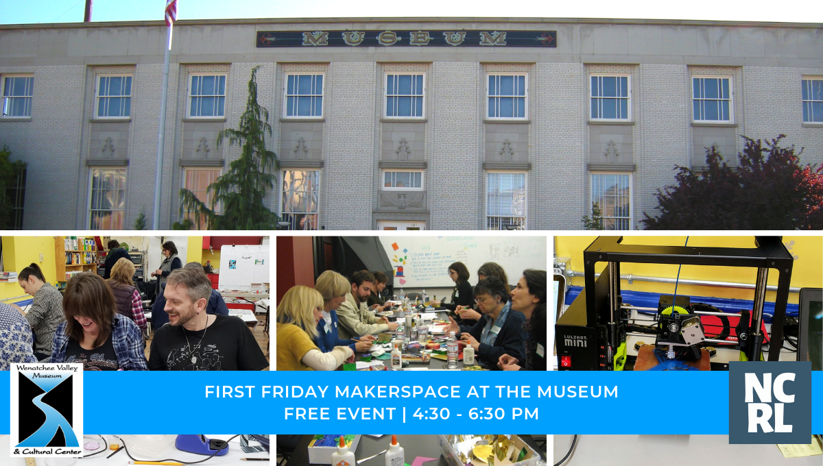 First Friday MakerSpace at the Museum