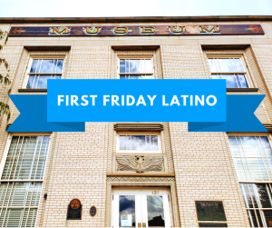 First Friday Latino