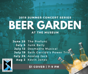2019 Summer Concert Series: Beer Garden at the Museum