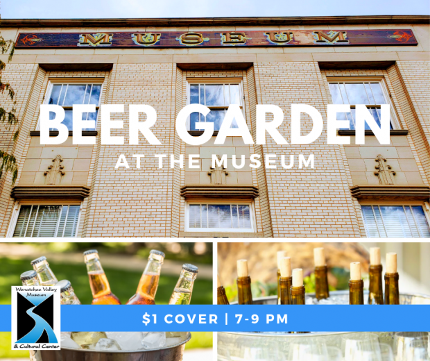 Summer Concert Beer Garden at the Museum Wenatchee Valley Museum