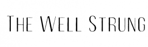 The Well Strung