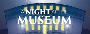 Night at the Museum May 30