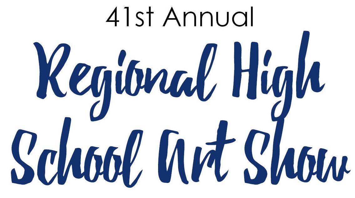 41st Annual Regional High School Art Show