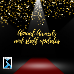 Annual Awards and Staff updates
