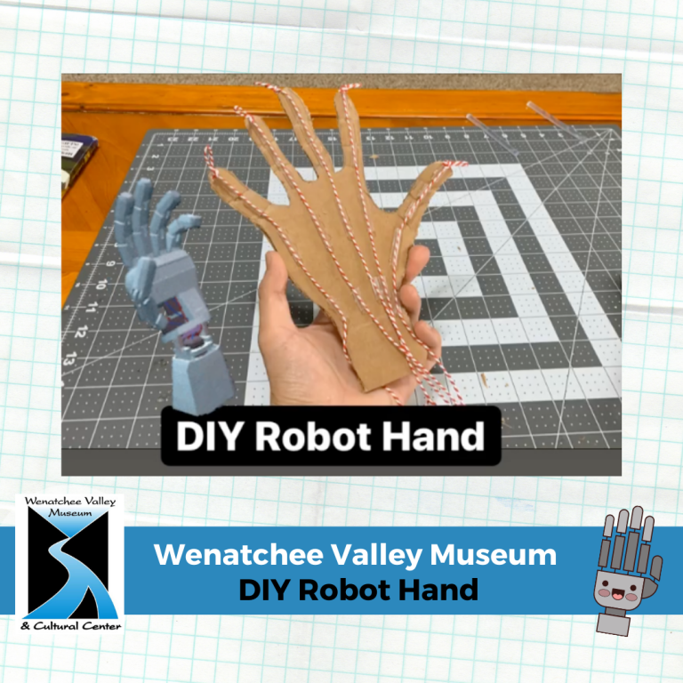 MakerSpace Tutorial: DIY Robot Hand | Wenatchee Valley Museum ...