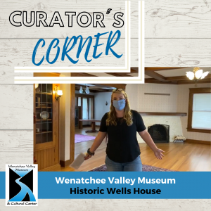 Curator's Corner: Historic Wells House