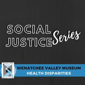 Social Justice Series: Health Disparities
