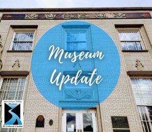Museum Update
