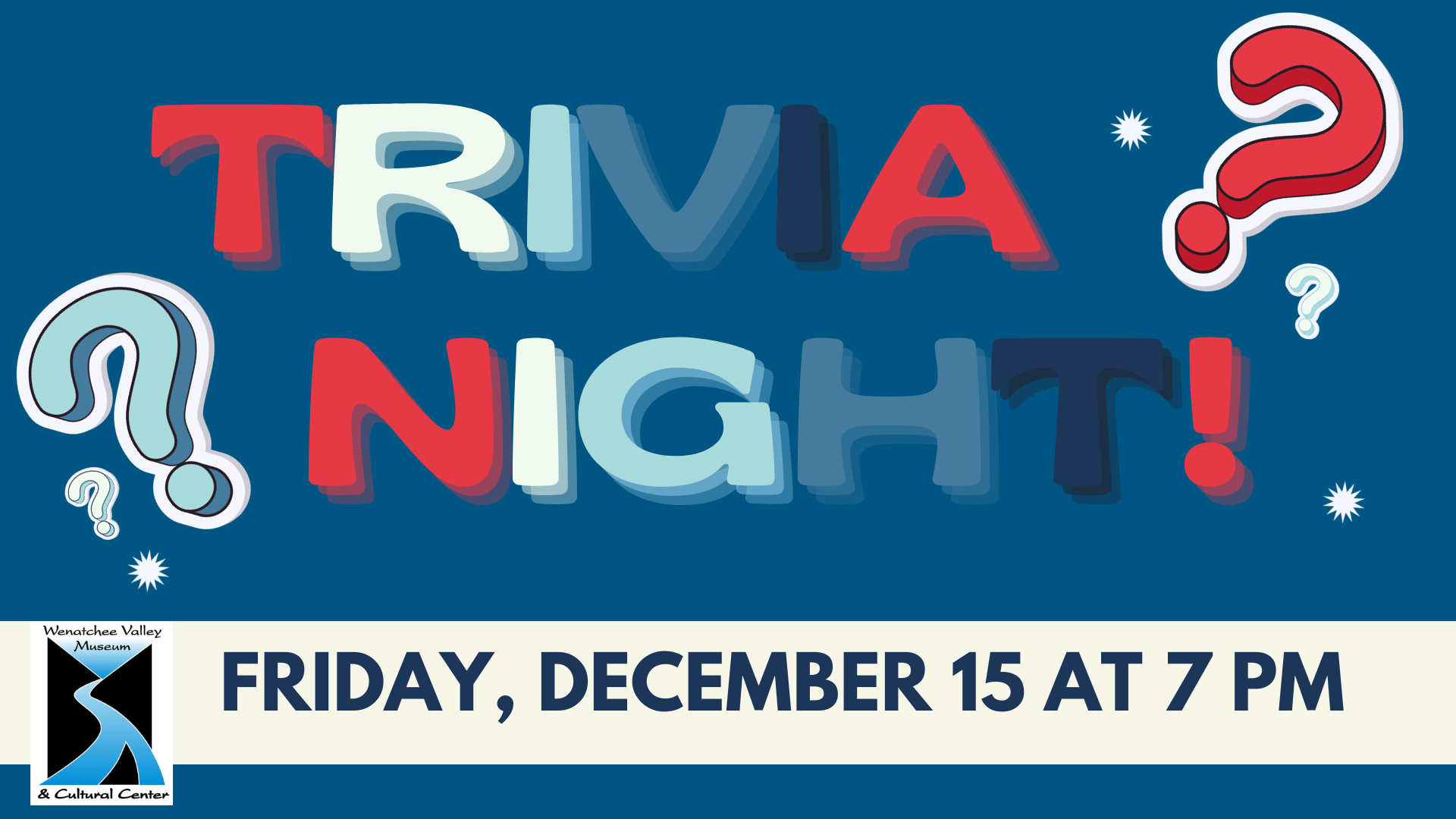Holiday Trivia Night Wenatchee Valley Museum & Cultural Center