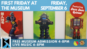 First Friday at the museum