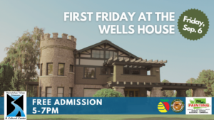 First Friday at the Wells House